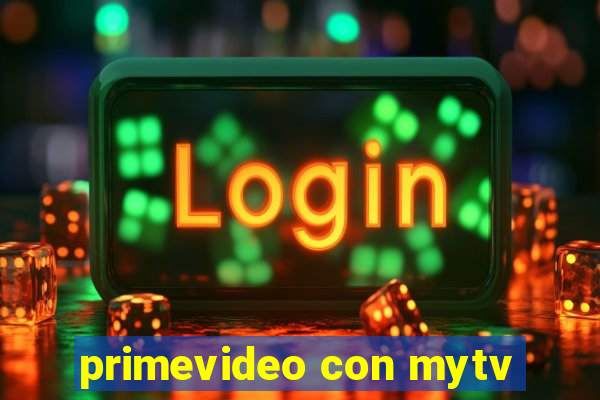 primevideo con mytv